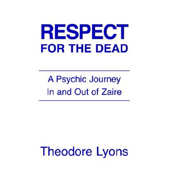 Pre-Owned Respect for the Dead (Paperback)