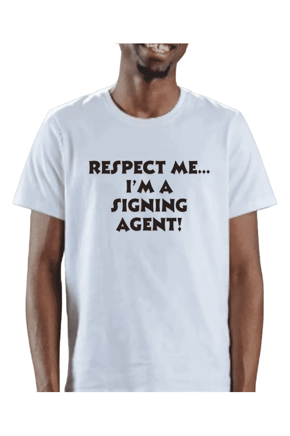 Notary Public T-Shirt – “Respect Me, I'm A Signing Agent” Funny Notary Shirt, 100% Cotton Unisex Tee