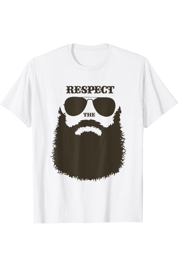 Respect the Beard Full Beard Men Facial Hair Bearded T-Shirt