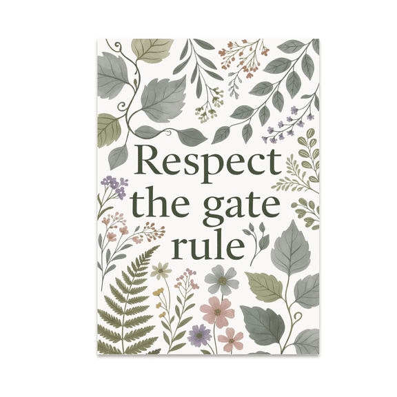 Respect the Gate Rule Botanical Wall Art - FFA Families - 13x19 Poster Print