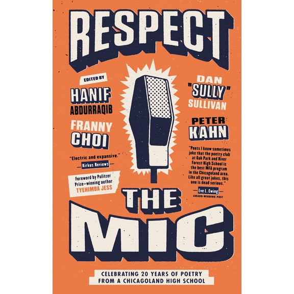 Respect the MIC: Celebrating 20 Years of Poetry from a Chicagoland High School, (Paperback)