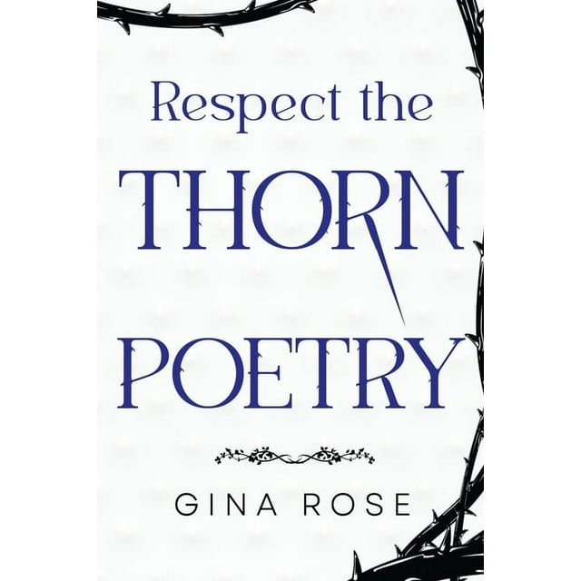 Respect the Thorn Poetry, (Paperback)