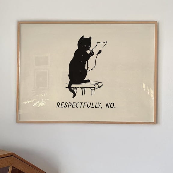Respectfully No Print Funny Office Wall Art Dark Academia Black Cat Poster Introvert Gift Quote UNFRAMED PAPER POSTER, Home Decor, Vintage Gift, Living Room Dercor