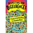 thumbnail image 1 of Pre-Owned Respecting Our Differences: A Guide to Getting Along in a Changing World (Paperback) 0915793725 9780915793723, 1 of 1