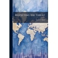 thumbnail image 1 of Respecting the Threat, (Paperback), 1 of 1
