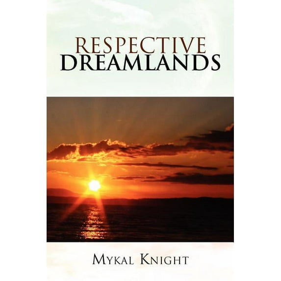 Respective Dreamlands