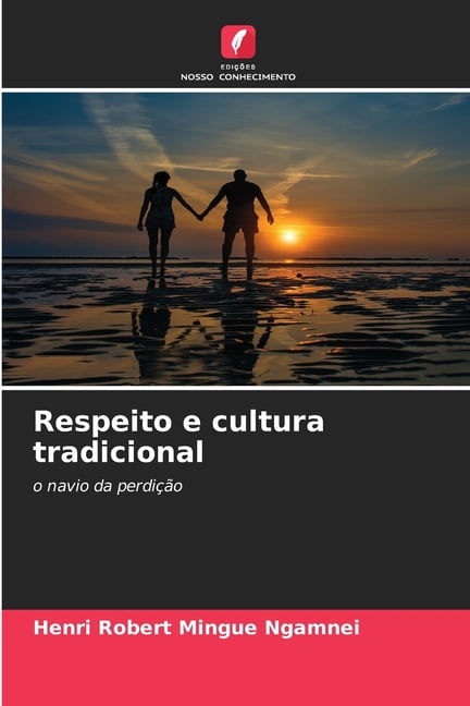 Respeito e cultura tradicional, (Paperback)