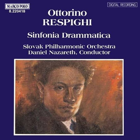 Respighi / Nazareth,Daniel / Slovak Philharmonic - Sinfonia Drammatica - Music & Performance - CD