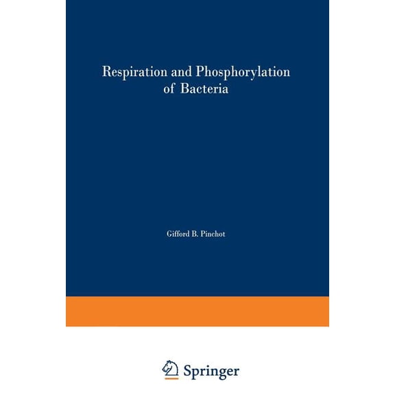 Respiration and Phosphorylation of Bacteria, (Paperback)