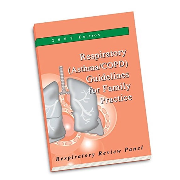 Pre-Owned Respiratory (Asthma/COPD) Guidelines for Family Practice (Other) 9781894332064