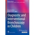 thumbnail image 1 of Respiratory Medicine Diagnostic and Interventional Bronchoscopy in Children, (Hardcover), 1 of 1