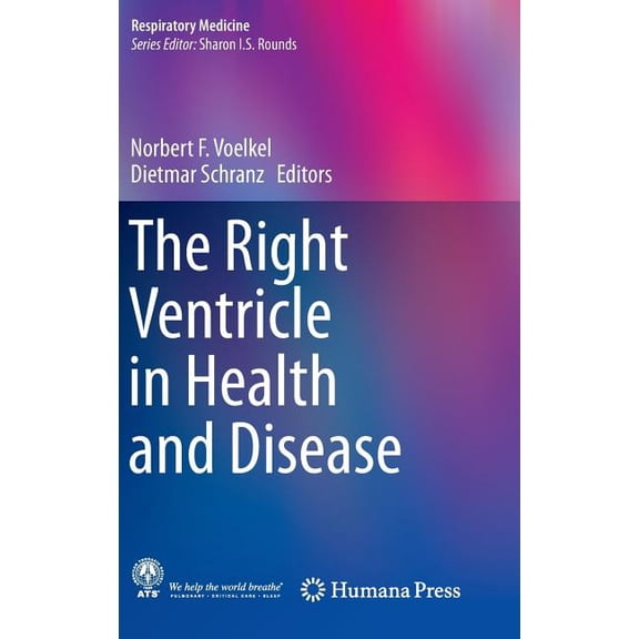 Respiratory Medicine The Right Ventricle in Health and Disease, (Hardcover)