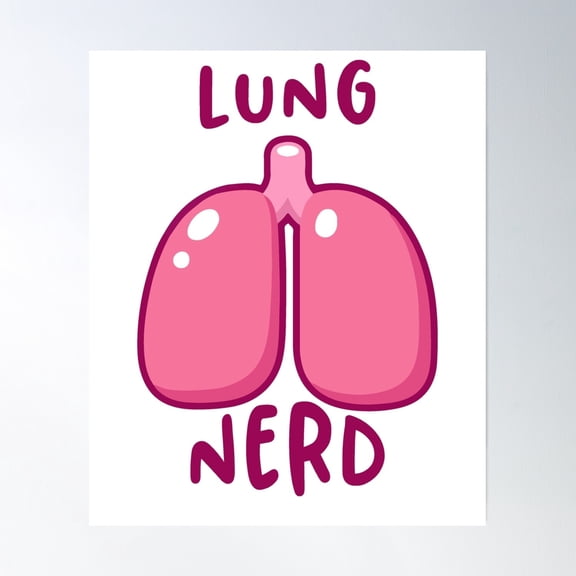 Respiratory Therapy Lung Nerd Poster Wall Art, Modern Wall Decor, 8x12 UNFRAMED