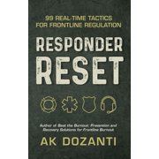 Responder Reset 99 Real-Time Tactics for Frontline Regulation, Paperback