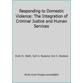 thumbnail image 1 of Pre-Owned Responding to Domestic Violence: The Integration of Criminal Justice and Human Services (Paperback) 1483365301 9781483365305, 1 of 1