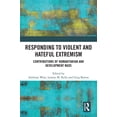 thumbnail image 1 of Responding to Violent and Hateful Extremism: Contributions of Humanitarian and Development NGOs, (Hardcover), 1 of 1
