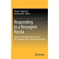 thumbnail image 1 of Responding to a Resurgent Russia: Russian Policy and Responses from the European Union and the United States, (Hardcover), 1 of 1
