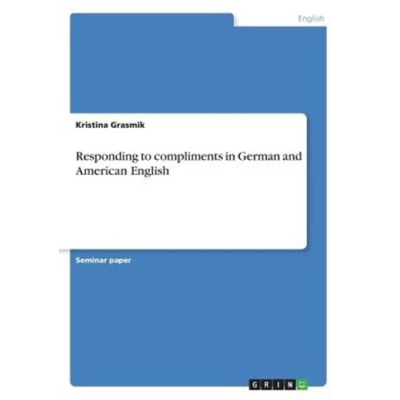 Responding to compliments in German and American English