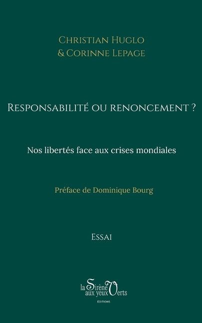 Responsabilité ou renoncement ?: Nos libertés face aux crises mondiales, (Paperback)