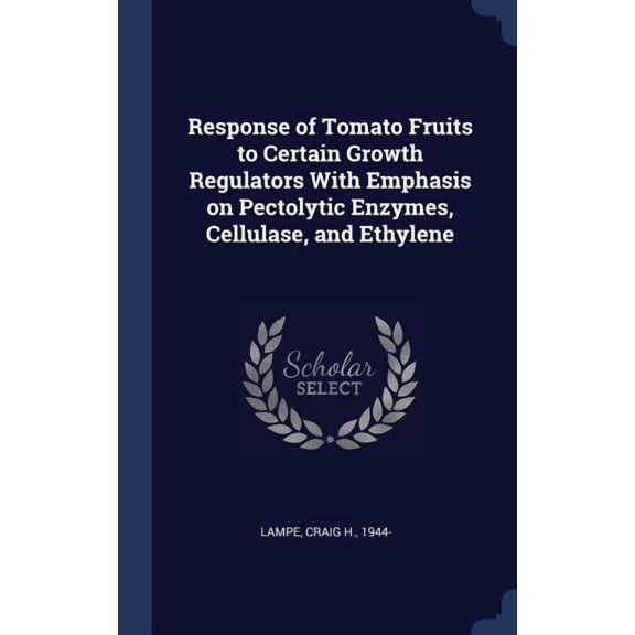 Response Of Tomato Fruits To Certain Growth Regulators With Emphasis On Pectolytic Enzymes, Cellulase, And Ethylene