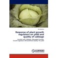 thumbnail image 1 of Response of Plant Growth Regulators on Yield and Quality of Cabbage (Paperback), 1 of 1