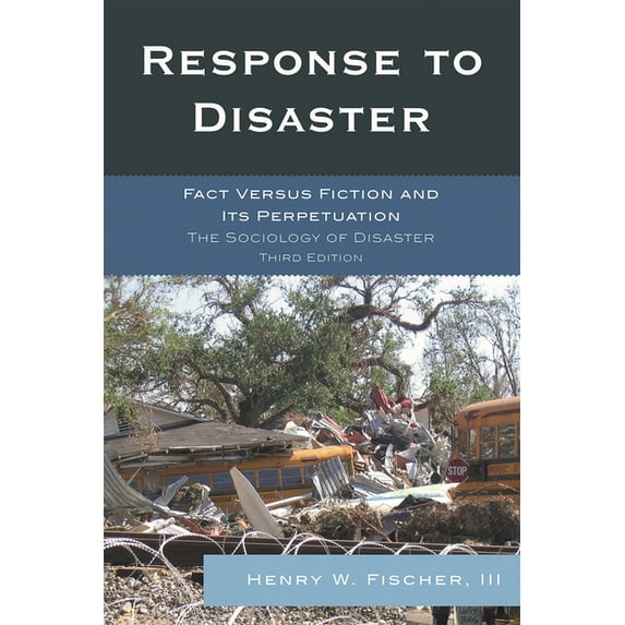 Response to Disaster: Fact Versus Fiction and Its Perpetuation, (Paperback)