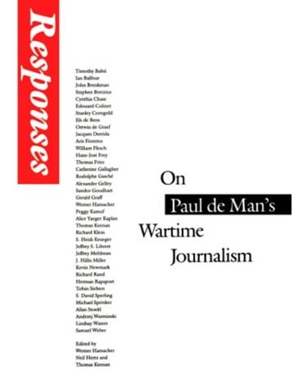 Pre-Owned Responses : On Paul de Man's Wartime Journalism 9780803272439