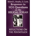 thumbnail image 1 of Pre-Owned Responses to 101 Questions on the Biblical Torah: Reflections on the Pentateuch (Paperback 9780809136308) by Roland E Murphy, 1 of 1