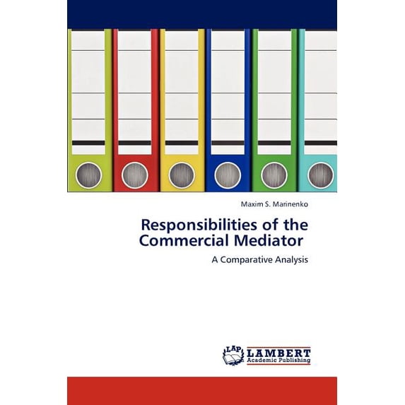 Responsibilities of the Commercial Mediator (Paperback)