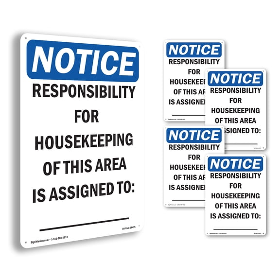 Responsibility For Housekeeping Assigned OSHA Notice Rigid Plastic Sign 18 Inch x 12 Inch - 5 Pack