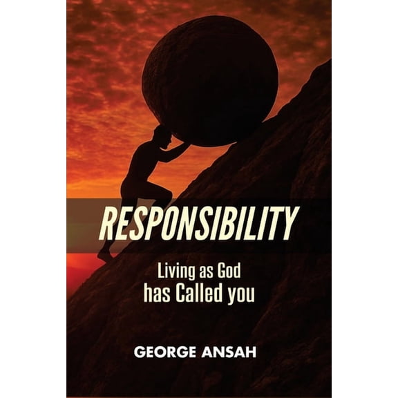 Responsibility: Living As God Has Called You, (Paperback)
