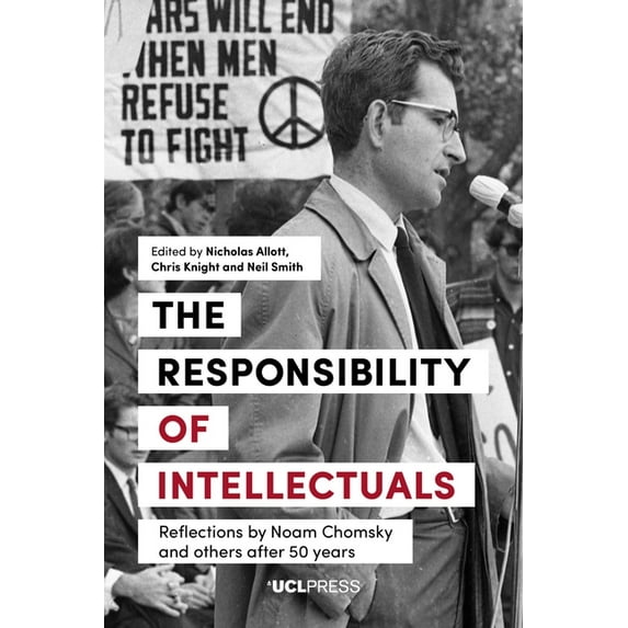 Responsibility of Intellectuals : Reflections by Noam Chomsky and Others after 50 years (Paperback)