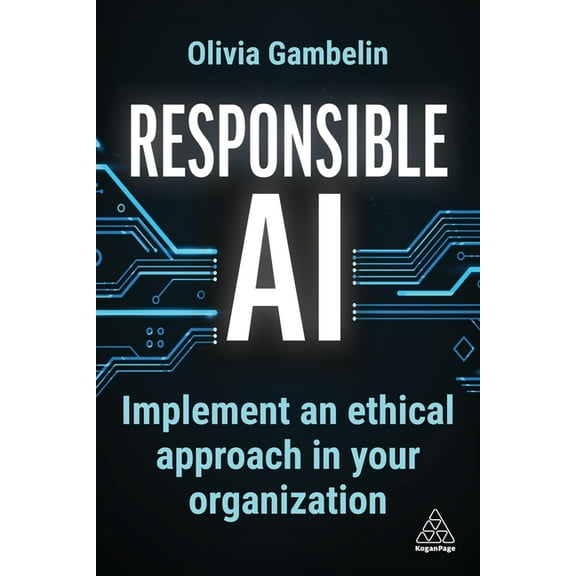 Responsible AI: Implement an Ethical Approach in Your Organization, (Hardcover)