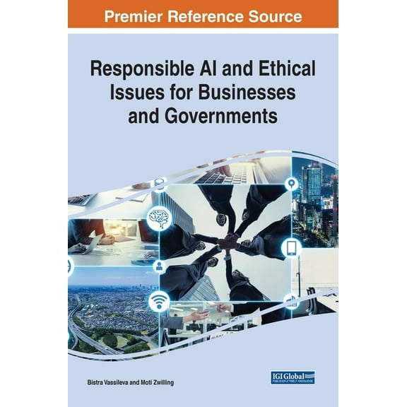 Responsible AI and Ethical Issues for Businesses and Governments (Hardcover)