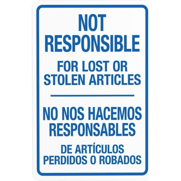 Not Responsible for Lost or Stolen Articles Sign – 8x12 Inch RustFree Aluminum,Reflective & Weatherproof,Clear Warning Sign for Business or Public Places