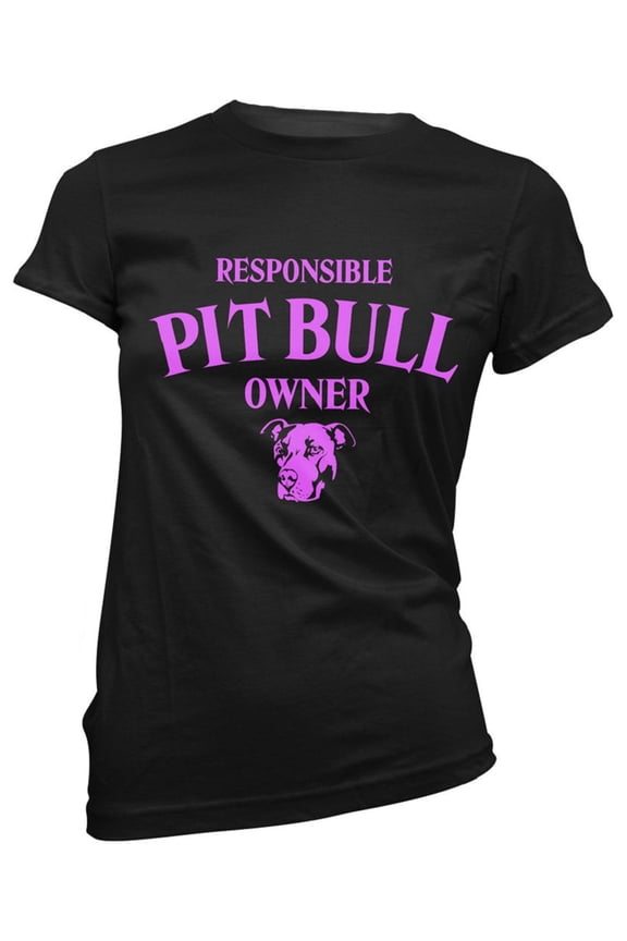 Responsible Pit Bull Owner Women's Fitted T-Shirt, Pit Bull Mom