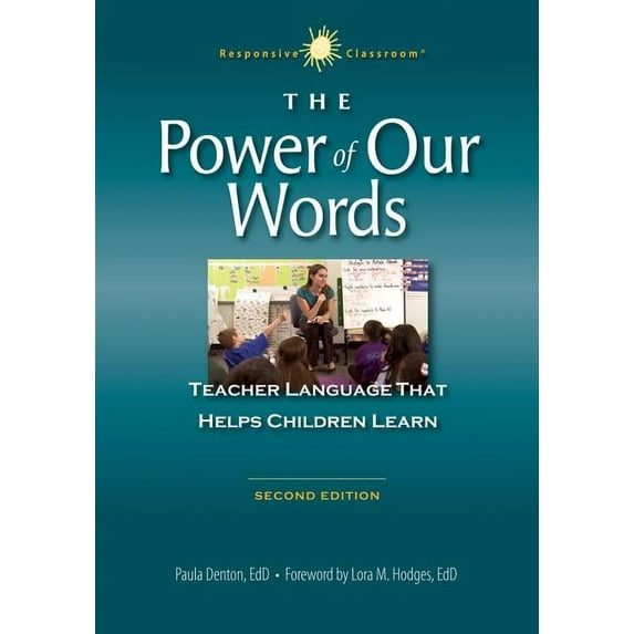 Responsive Classroom The Power of Our Words 2nd Ed, (Paperback)