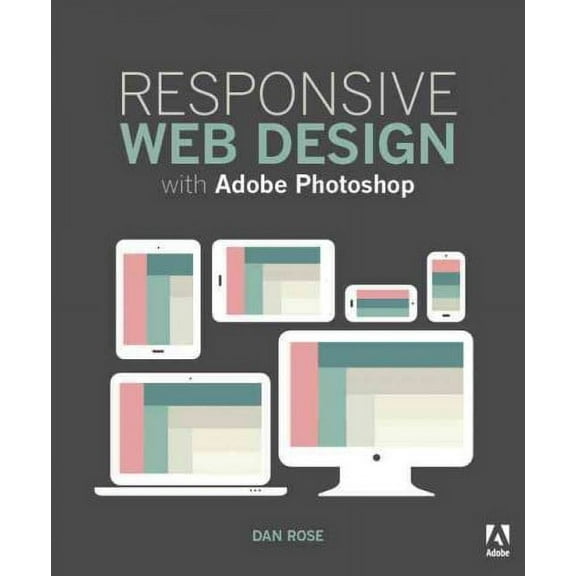 Pre-Owned Responsive Web Design With Adobe Photoshop (Paperback)