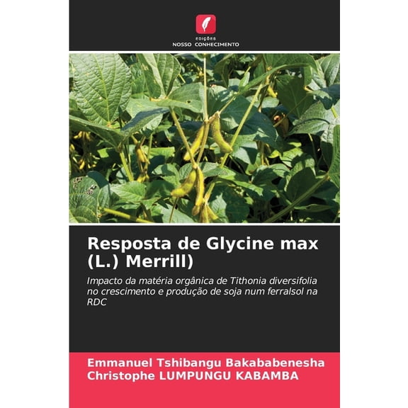 Resposta de Glycine max (L.) Merrill), (Paperback)