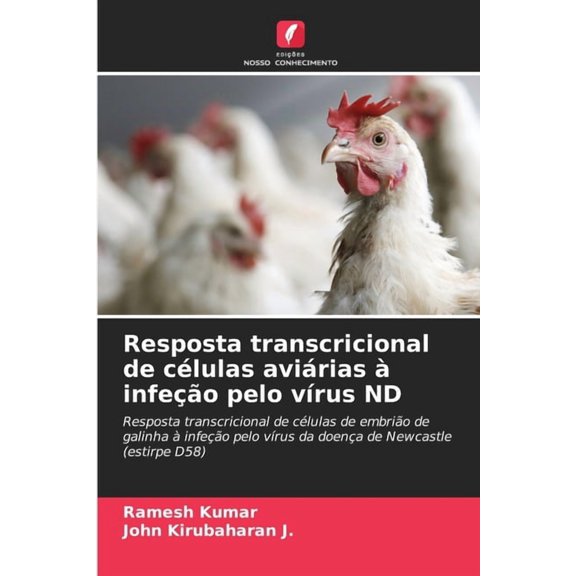 Resposta transcricional de clulas avirias infeo pelo vrus ND, (Paperback)