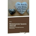 thumbnail image 1 of Ressourcen lauern überall: Systemisch-Lösungsorientierte Ressourcen (Paperback), 1 of 1
