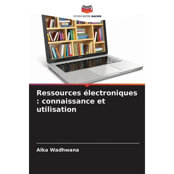Ressources lectroniques: connaissance et utilisation, (Paperback)
