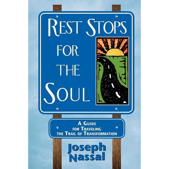 Rest Stops for the Soul, (Paperback)
