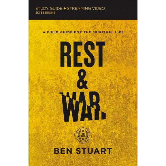 Pre-Owned Rest and War Bible Study Guide Plus Streaming Video: A Field Guide for the Spiritual Life (Paperback) 0310141648 9780310141648