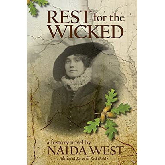 Pre-Owned Rest for the Wicked: A History Novel (Paperback) 0965348709 9780965348706