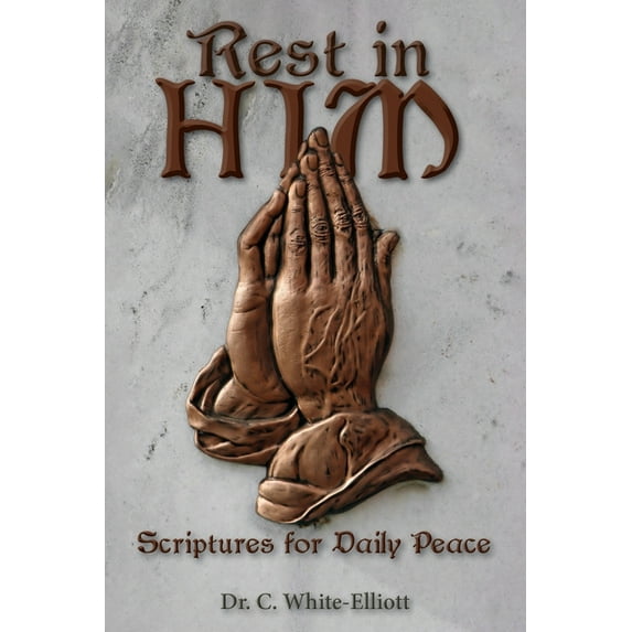 Rest in Him : Scriptures for Daily Peace (Paperback)