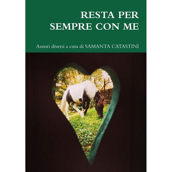 Resta Per Sempre Con Me, (Paperback)
