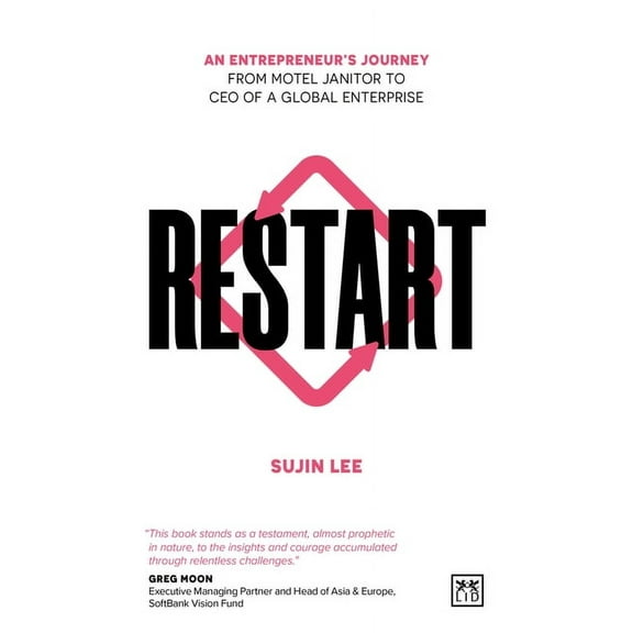 Restart: An Entrepreneur's Journey from Motel Janitor to CEO of a Global Enterprise, (Paperback)