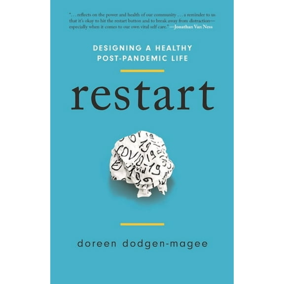 Restart: Designing a Healthy Post-Pandemic Life, (Hardcover)