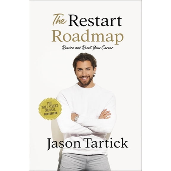 Pre-Owned The Restart Roadmap: Rewire and Reset Your Career (Hardcover) 1400226864 9781400226863